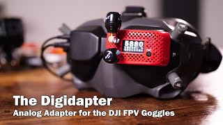 Analog Video with the DJI FPV Goggles  Digidapter by British Drone Industries [upl. by Etteniuqna]