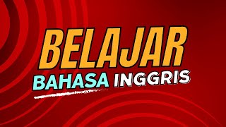 Belajar Bahasa Inggris [upl. by Clareta]