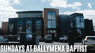 Sundays at Ballymena Baptist [upl. by Biagio62]