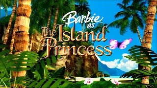 Barbie as The Island Princess  Opening [upl. by Graf]