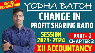 Change in profit sharing ratio  Class 12 Accounts 202324 Chapter 3 Part 2 Treatment of Goodwill [upl. by Tamas298]