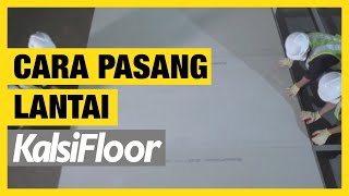 Meningkat lantai itu mudah dengan KalsiFloor [upl. by Rebmyk685]