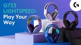 G733 LIGHTSPEED Wireless Gaming Headset  Play Your Way [upl. by Lothaire]