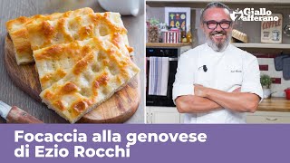 FOCACCIA GENOVESE di Ezio Rocchi  RICETTA ORIGINALE PERFETTA [upl. by Skelton]