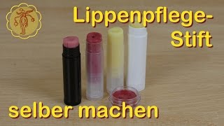 Lippenpflegestift Lippenbalsam selber machen [upl. by Slinkman976]