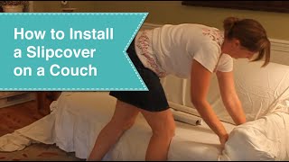 Installing Slipcover on couch [upl. by Eimac503]