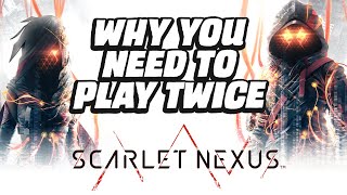 Why You Need to Play SCARLET NEXUS Twice [upl. by Pironi111]