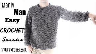 Manly Mans sweater Crochet Tutorial [upl. by Imefulo]