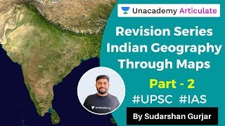 Revision Series on Indian Geography through maps  Part 2  By Sudarshan Gurjar  UPSC Prelims 2020 [upl. by Aihpledalihp439]