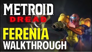 Metroid Dread FERENIA amp BURENIA Walkthrough amp Guide [upl. by Ical749]