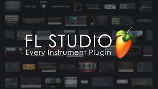 FL STUDIO  Every Instrument Plugin [upl. by Adihaj]