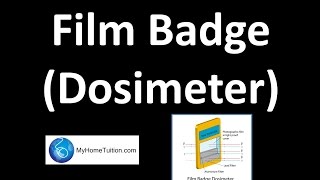 Film Badge Dosimeter  Radioactivity  Physics [upl. by Ehcnalb]