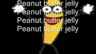 Peanut Butter Jelly Time with Lyrics [upl. by Nosnhoj]