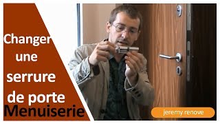 COMMENT CHANGER UNE SERRURE DE PORTE [upl. by Peck539]