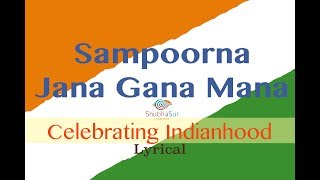 Indian National Anthem  Jana Gana Mana  Full Song  With Lyrics [upl. by Finny]