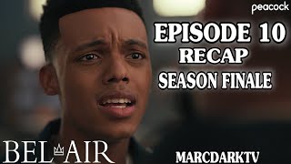 BELAIR SEASON 1 EPISODE 10 RECAP SEASON FINALE [upl. by Castillo848]