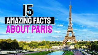 15 amazing facts about paris [upl. by Suoicserp]