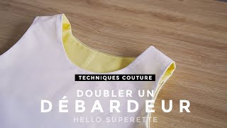 DOUBLER UN DÉBARDEUR  TUTO TECHNIQUE COUTURE [upl. by Ecadnak192]