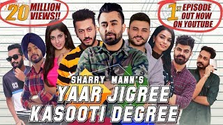 Yaar Jigree Kasooti Degree  Sharry Mann Official Video  Mista Baaz  Latest Punjabi Song 2018 [upl. by Almeida]