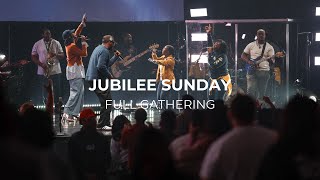 Jubilee Sunday  Full Gathering [upl. by Kantos797]