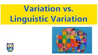 Variation vs Linguistic Variation [upl. by Ahsiniuq]