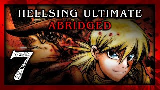 Hellsing Ultimate Abridged Episode 7  Team Four Star TFS [upl. by Petr]