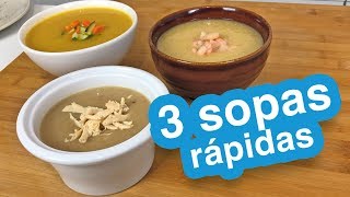 3 sopas rápidas listas en 15 minutos [upl. by Naicul247]