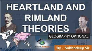 Heartland and Rimland Theories  Mackinder and Spykman  Geography Optional  UPSC  IAS [upl. by Ariaic]