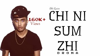 Chi Ni Zum ChiDronaLyrics l Bhutanese rap [upl. by Canfield767]