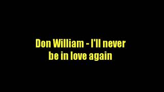 Don William  Ill never be in love again with lyric [upl. by Matland966]