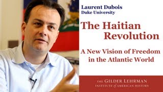 Laurent Dubois The Haitian Revolution [upl. by Nonez]