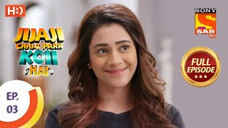 Jijaji Chhat Parr Koii Hai  Ep 3  Full Episode  10th March 2021 [upl. by Burdett986]