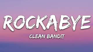 1 Hour Clean Bandit Rockabye Lyrics feat Sean Paul amp Anne Marie [upl. by Cappella]