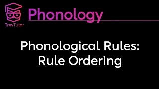 Phonology Rule Ordering [upl. by Oirogerg]