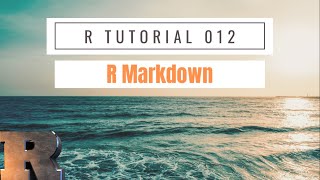 Intro to R Markdown  R Tutorial 2020 [upl. by Sobel]