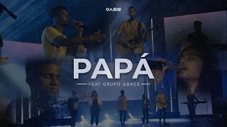 Oasis Ministry  Papá Hijos Live Feat GrupoGrace [upl. by Masry]