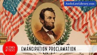 Emancipation Proclamation  Abraham Lincoln Full Audio amp Text [upl. by Aiclid948]