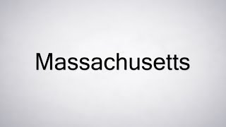 How to Pronounce Massachusetts [upl. by Marillin]