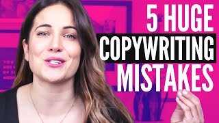 The 5 Biggest Copywriting Mistakes [upl. by Inattyrb]