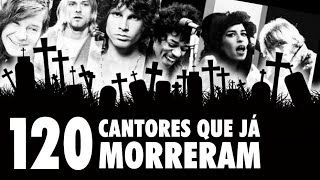 120 CANTORES QUE JA MORRERAM [upl. by Lathrope]