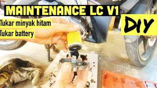 Part 3 Maintenance LC135 V1  Tukar Minyak Hitam Dan Battery [upl. by Aneelahs487]