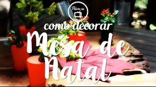 como fazer  decoração de mesas de Natal  Flávia Ferrari [upl. by Nehgam]