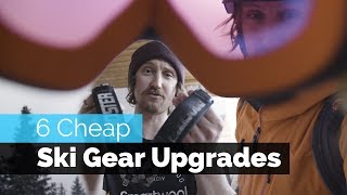 6 Cheap Ski Gear Upgrades [upl. by Yleve759]