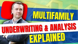 Multifamily Underwriting amp Analysis Explained For Beginners [upl. by Ditzel637]