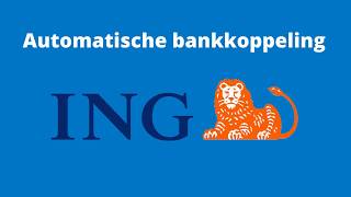 Automatische Bankkoppeling ING BANK [upl. by Shimkus]