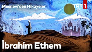 İbrahim Ethem  Mesnevi’den Hikayeler 18 Bölüm [upl. by Derwin]