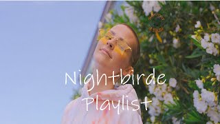 Nightbirde Playlist [upl. by Cochard]