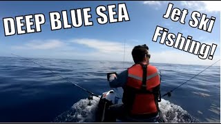 Fishing the deep blue ocean for Tuna from a JET SKI [upl. by Lynette]