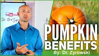 Health Benefits Of Eating Pumpkin Nutritional Benefits Of The Pumpkin Powerhouse  Dr Nick Z [upl. by Dualc]