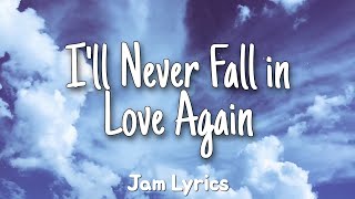 Ill Never Fall in Love Again  Tom Jones ✓Lyrics✓ [upl. by Jair]